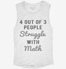 4 Out Of 3 People Struggle With Math Womens Muscle Tank Cf8db70c-a7fc-4515-8d0f-9bc38f98a553 666x695.jpg?v=1700744523