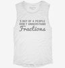 5 Out Of 4 People Dont Understand Fractions Womens Muscle Tank 5b28b356-8330-49ab-959b-9b0191019ccd 666x695.jpg?v=1700744413