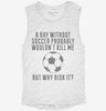 A Day Without Soccer Womens Muscle Tank 666x695.jpg?v=1700743904