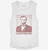 Abraham Abe Lincoln I Hate Theatre Womens Muscle Tank 6cd275ee-9008-4c5f-906a-0c8c76593e56 666x695.jpg?v=1700743686