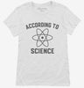 According To Science Womens Shirt 0836b3d4-d845-4d38-930a-be617ada6db0 666x695.jpg?v=1700314129