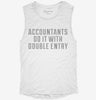 Accountants Do It With Double Entry Womens Muscle Tank 9fbd1e2f-7d16-4e42-92e9-4a43638b70c9 666x695.jpg?v=1700743638