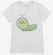 Adorable Insect Caterpillar  Womens