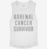 Adrenal Cancer Survivor Womens Muscle Tank F240fbd2-b62c-496a-abdf-53e0105cdee2 666x695.jpg?v=1700743343