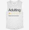 Adulting Would Not Recommend Womens Muscle Tank F1d79df4-395e-47ae-910d-189aff779110 666x695.jpg?v=1700743330