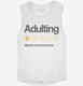 Adulting Would Not Recommend  Womens Muscle Tank