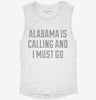 Alabama Is Calling And I Must Go Womens Muscle Tank Ef55554c-2f51-4f48-b93e-e9f1b7fbb1f0 666x695.jpg?v=1700743231
