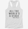 All The Worlds A Stage William Shakespeare Womens Racerback Tank 666x695.jpg?v=1700698838