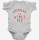 American As Apple Pie  Infant Bodysuit