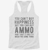 Ammo Is Happiness Womens Racerback Tank 87d638d5-a4cf-46f3-b9f1-a718d10b5fe6 666x695.jpg?v=1700698666