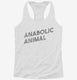 Anabolic Animal  Womens Racerback Tank