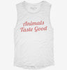Animals Taste Good Womens Muscle Tank D3acb5c4-b0bc-4edf-9a31-88a6c26ad193 666x695.jpg?v=1700742853