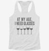 At My Age I Need Glasses Funny Wine Womens Racerback Tank Fcfc6150-e32c-43ed-88f3-a65dc960f00c 666x695.jpg?v=1700698359