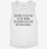 Atheist Science Flies To The Moon Religion Quote Womens Muscle Tank 666x695.jpg?v=1700742582