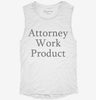 Attorney Work Product Womens Muscle Tank 0ab9480c-dded-41f1-992d-53200af6d7c6 666x695.jpg?v=1700742562