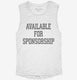 Available For Sponsorship white Womens Muscle Tank