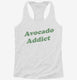 Avocado Addict white Womens Racerback Tank