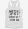 Awesome Ends In Me Womens Racerback Tank Ec1ff460-5d8b-44b1-92b6-a3aed6f2ee3d 666x695.jpg?v=1700698210