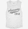 Awesome Since 1952 Birthday Womens Muscle Tank 9015f42a-9d57-438c-aa3d-2053ac816e6a 666x695.jpg?v=1700742344