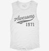 Awesome Since 1971 Birthday Womens Muscle Tank 75d2bb90-54a0-4e1a-bf89-3c82bc8d637d 666x695.jpg?v=1700742213