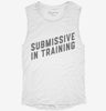 Bdsm Submissive In Training Womens Muscle Tank A7dbc92b-07e5-4a29-ba26-ba43f7db5844 666x695.jpg?v=1700741425