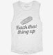 Back That Thing Up USB Stick Computer Humor white Womens Muscle Tank