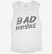 Bad Hombre white Womens Muscle Tank