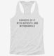 Bankers Do It With Deposits And Withdrawals white Womens Racerback Tank