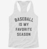 Baseball Is My Favorite Season Womens Racerback Tank A387bf2a-be3a-448f-b5de-a6a257a7c30d 666x695.jpg?v=1700697243