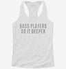 Bass Players Do It Deeper Womens Racerback Tank 6679f48c-9c33-49f2-b125-777bdcddccd6 666x695.jpg?v=1700697202