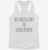 Be Excellent To Each Other Womens Racerback Tank 666x695.jpg?v=1700697156