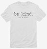 Be Kind Of A Bitch Shirt 666x695.jpg?v=1707196602