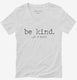 Be Kind Of A Bitch  Womens V-Neck Tee