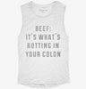 Beef Its Whats Rotting In Your Colon Womens Muscle Tank 8325d97c-f8c1-4731-97d5-225594cd91cf 666x695.jpg?v=1700741217