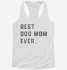 Best Dog Mom Ever Womens Racerback Tank Ef1f44a5-3e17-4830-b9e0-14f3d3358b16 666x695.jpg?v=1700696766