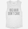 Big Hair Dont Care Womens Muscle Tank A4fda10c-9a2b-4761-86c3-7501b470fd47 666x695.jpg?v=1700740856