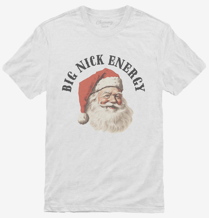 Big Nick Energy T-Shirt