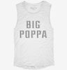 Big Poppa Womens Muscle Tank B549f342-ca13-4cc1-ba8b-d6a04cf9aa7e 666x695.jpg?v=1700740842