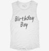 Birthday Boy Womens Muscle Tank 3ba75b03-0ae5-4212-8a04-8f75a006495c 666x695.jpg?v=1700740760