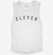 Birthday Number Eleven white Womens Muscle Tank