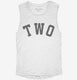 Birthday Number Two white Womens Muscle Tank