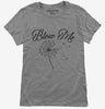 Blow Me Funny Dandelion Womens Tshirt 58d0a5a5-f290-4d3e-b24a-84eeae831a07 666x695.jpg?v=1723176691