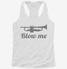 Blow Me Trumpet Womens Racerback Tank 6d0491f5-4337-4a00-a460-a748080b6322 666x695.jpg?v=1700696234