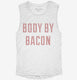 Body By Bacon white Womens Muscle Tank