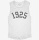 Born In 1925 white Womens Muscle Tank