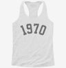 Born In 1970 Womens Racerback Tank Ca126131-9d27-4fa9-9c39-54c356b8f65a 666x695.jpg?v=1700695778