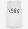 Born In 1985 Womens Muscle Tank 78e5b701-6dc1-4615-8a89-510ce35255bf 666x695.jpg?v=1700739872