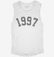 Born In 1997 white Womens Muscle Tank