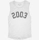 Born In 2003 white Womens Muscle Tank
