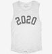 Born In 2020 white Womens Muscle Tank